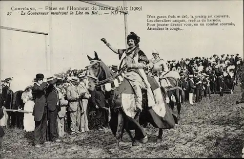 Ak Compiègne Oise, Fêtes en l'Honneur de Jeanne d'Arc, Le Gouverneur montrant la Lice au Roi