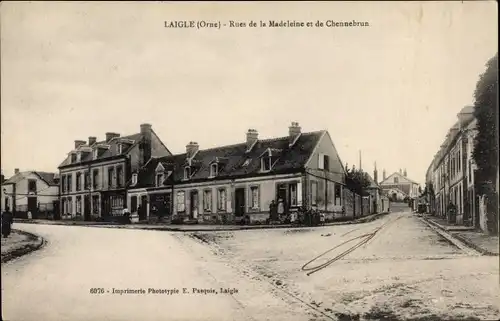 Ak Laigle Orne, Rues de la Madeleine et de Chennebrun