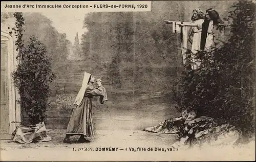 Ak Flers Orne, Jeanne d'Arc Immaculée Conception, 1. Akt Domremy, Va, fille de Dieu,va!