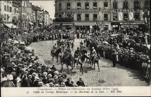 Ak Compiègne Oise, Fêtes en l'Honneur de Jeanne d'Arc, Le Marchéal de la Lice