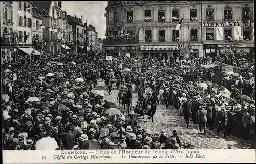 Ak Compiègne Oise, Fêtes en l'Honneur de Jeanne d'Arc, Le Gouverneur de la Ville