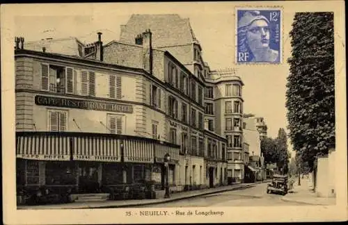 Ak Neuilly sur Seine Hauts de Seine, Rue de Longchamp, Café, Hôtel