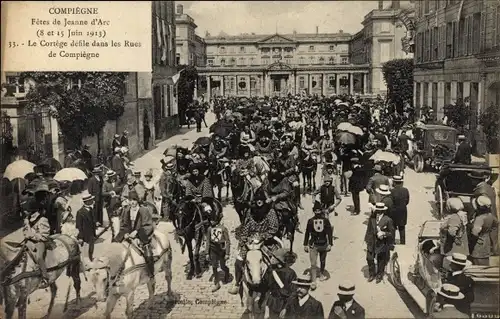 Ak Compiègne Oise, Fêtes de Jeanne d'Arc, Le Cortège défile dans les Rues