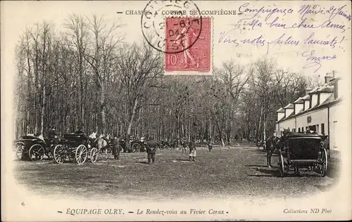 Ak Compiègne Oise, Chasses a Courre, Equipage Orly, Le Rendezvous au Vivier Corax