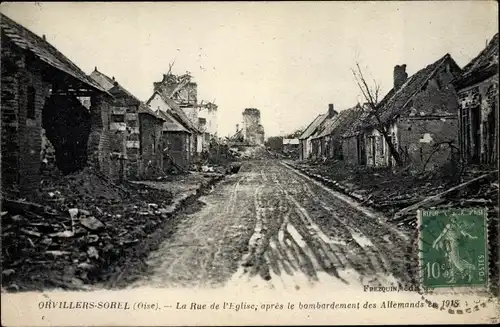 Ak Orvillers Sorel Oise, La Rue de l'Église, après le bombardement des Allemands