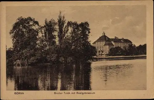 Ak Borna in Sachsen, Breiter Teich mit Realgymnasium