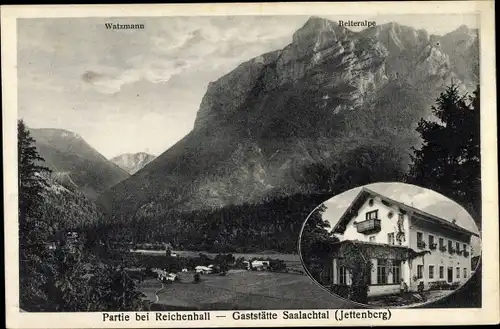 Ak Bad Reichenhall in Oberbayern, Gaststätte Saalachtal, Jettenberg, Watzmann, Reiteralpe