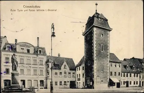 Ak Crimmitschau in Sachsen, Roter Turm, Kaiser Wilhelm I. Denkmal