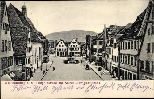 Ak Weißenburg am Sand in Mittelfranken Bayern, Luitpoldstraße mit Kaiser Ludwigs Brunnen