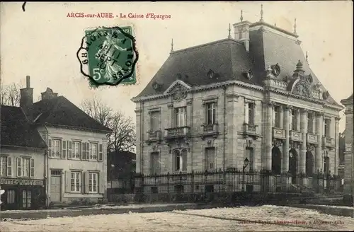 Ak Arcis sur Aube Aube, La Caisse d'Epargne