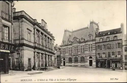 Ak Moulins Allier, L'Hôtel de Ville et la Caisse d'Epargne
