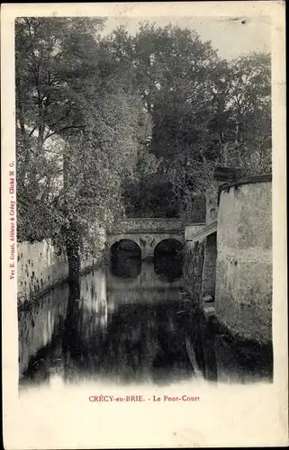 Ak Crecy en Brie Seine et Marne, Le Pont Court