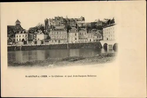 Ak Saint Aignan sur Cher Loir et Cher, Le Château et quai Jean Jacques Delorme