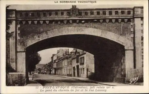 Ak Pont l Eveque Calvados, Le pont du chemin de fer et la rue Launay, Gaby