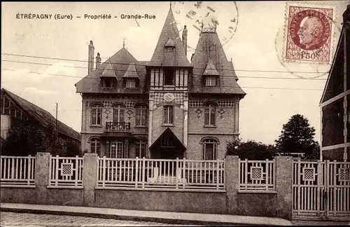 Ak Etrépagny Eure, Propriete, Grande Rue