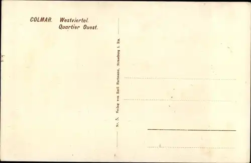 Ak Colmar Kolmar Elsass Haut Rhin, Westviertel