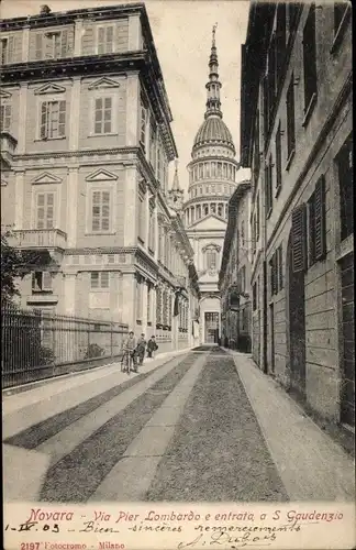 Ak Novara Piemonte Italien, Via Pier Lombardo e entrata a S Gaudenzio