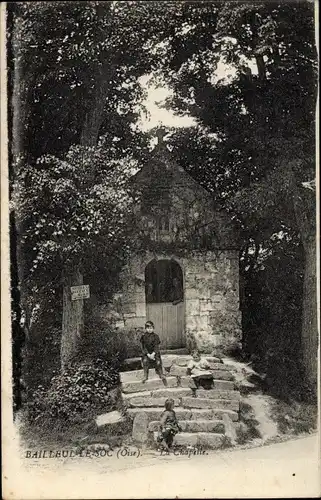 Ak Bailleul sur Therain Oise, La Chapelle