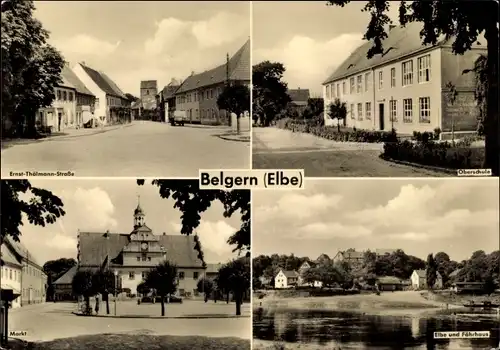 Ak Belgern Schildau Nordsachsen, Oberschule, Fährhaus, Markt, Ernst Thälmann Straße