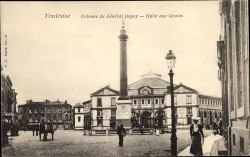 Ak Toulouse Haute Garonne, Colonne du General Dupuy, Halle aux Grains