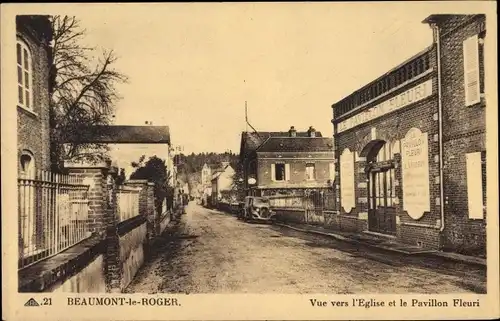 Ak Beaumont le Roger Eure, Vue vers l'Eglise et le Pavillon Fleuri