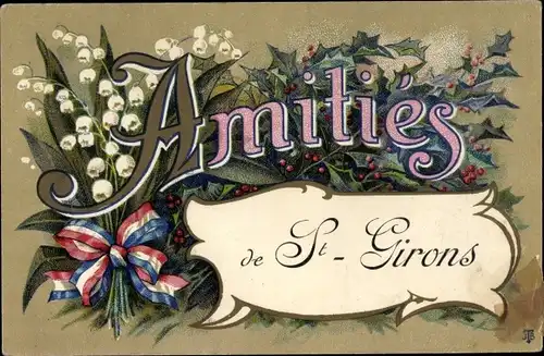 Ak Saint Girons Ariège, Amitiés, Tricolore, Maiglöckchen