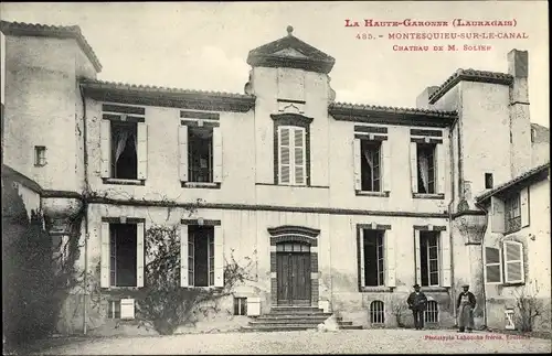 Ak Montesquieu sur le Canal Haute Garonne, Château de M. Solier