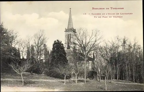 Ak Toulouse Haute Garonne, Clocher de l'Église de Launaguet, Parc du Château