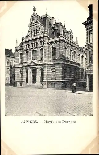 Ak Antwerpen Anvers Flandern, Hotel des Douanes