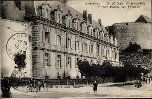 Ak Sedan Ardennes, Château Bas, ancien Palais des Princes, Hotel de la Gare