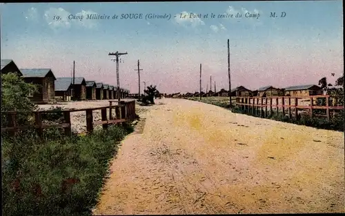 Ak Souge Gironde, Le Pont et le centre du Camp