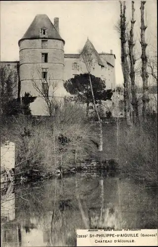 Ak Saint Philippe d’Aiguille Gironde, Le Chateau