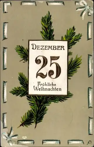 Präge Litho Glückwunsch Weihnachten, Kalenderblatt Dezember 25