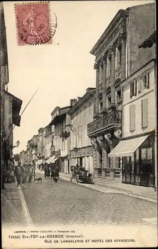 Ak Sainte Foy la Grande Gironde, Rue de Langalerie et Hotel des Voyageurs