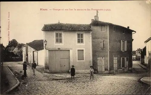 Ak Wassy Haute Marne, Grange où eut lieu le massacre des Protestants