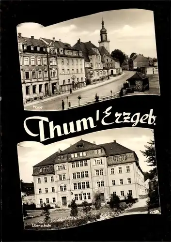 Ak Thum im Erzgebirge Sachsen, Markt, Oberschule