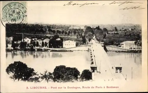 Ak Libourne Gironde, Pont sur la Dordogne, Route de Paris a Bordeaux