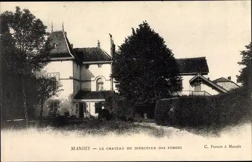 Ak Manois Haute Marne, Château du Directeur des Forges