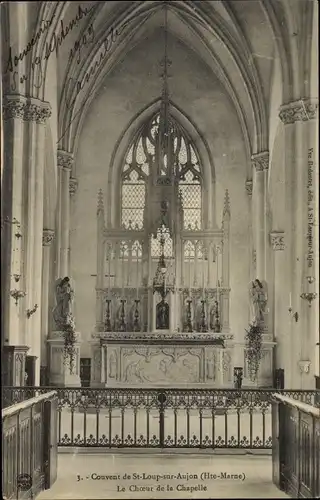 Ak Saint Loup sur Aujon Haute Marne, Le Choeur de la Chapelle