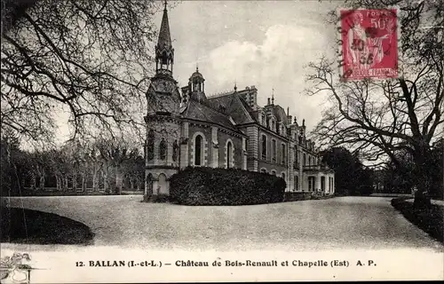 Ak Ballan Indre et Loire, Château de Bois Renault et Chapelle