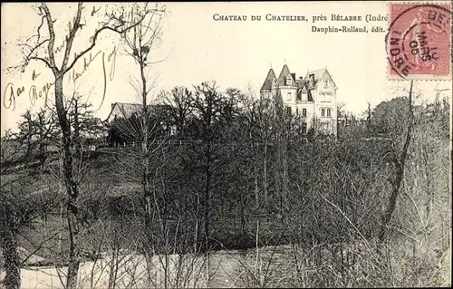 Ak Bélâbre Indre, Chateau du Chatelier