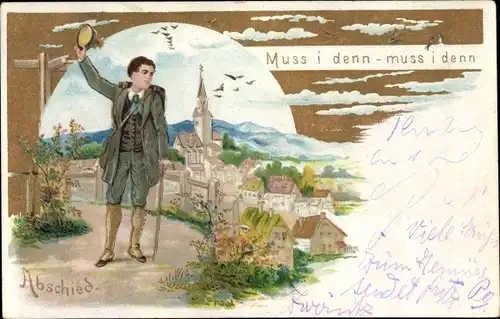 Ak Junger Mann nimmt von seinem Heimatsort Abschied, Muss i denn, Muss i denn, Lied