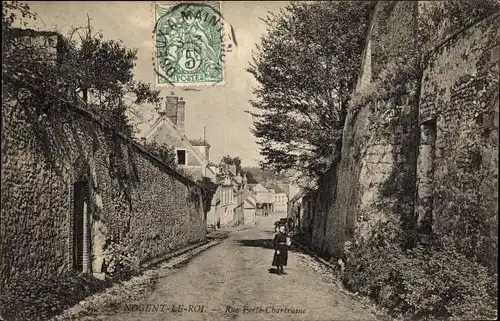 Ak Nogent le Roi Eure et Loir, Rue Porte Chartraine