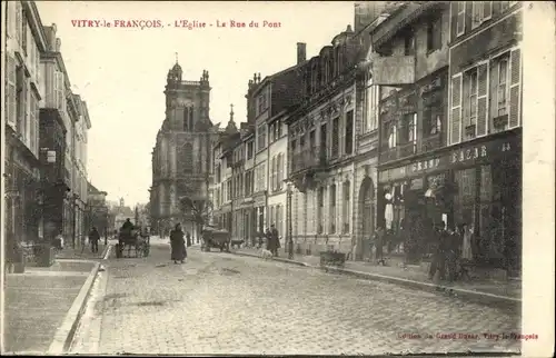 Ak Vitry le François Marne, L'Eglise, La Rue du Pont