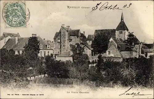 Ak Reuilly Indre, Le Vieux Chateau