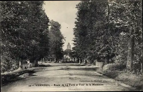 Ak Verneuil Eure, Route de la Ferte et Tour de la Madeleine