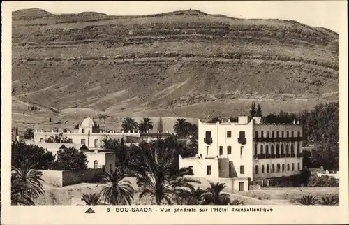 Ak Bou Saada Algerien, Vue generale sur l'Hotel Transatlantique