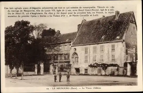 Ak Le Neubourg Eure, Le Vieux Chateau