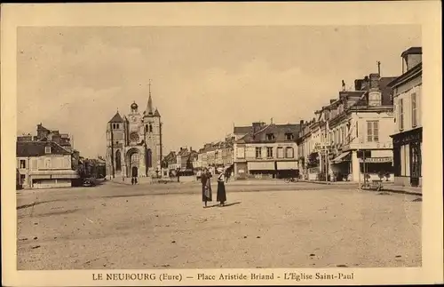 Ak Le Neubourg Eure, Place Aristide Briand, L'Eglise Saint Paul