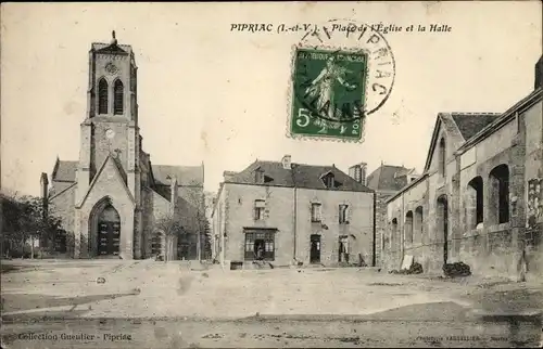 Ak Pipriac Ille et Vilaine, Place de l'Eglise et la Halle